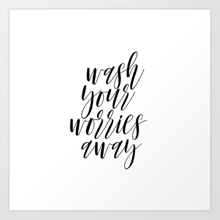 Wash your worries away, Bathroom Wall Decor, Printable Quotes, Bathroom  Wall Art Art Print