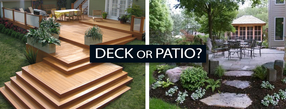 Patio or Deck – How to pick the best solution for your home