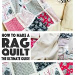 Easy instructions for making a rag quilt